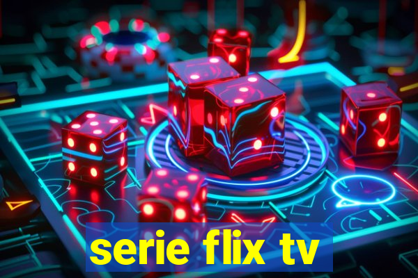 serie flix tv